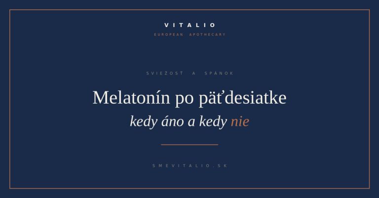 Melatonín po päťdesiatke — VITALIO European Apothecary