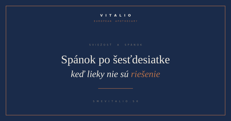 Spánok po šesťdesiatke — VITALIO European Apothecary