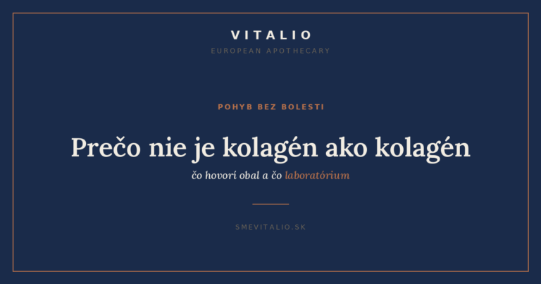 Prečo nie je kolagén ako kolagén — VITALIO European Apothecary