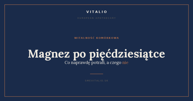 Magnez po pięćdziesiątce: co naprawdę potrafi, a czego nie