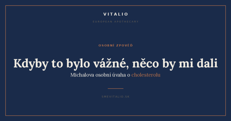 Kdyby to bylo vážné, něco by mi dali