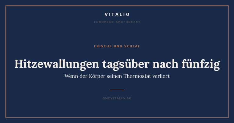 Hitzewallungen tagsüber nach fünfzig