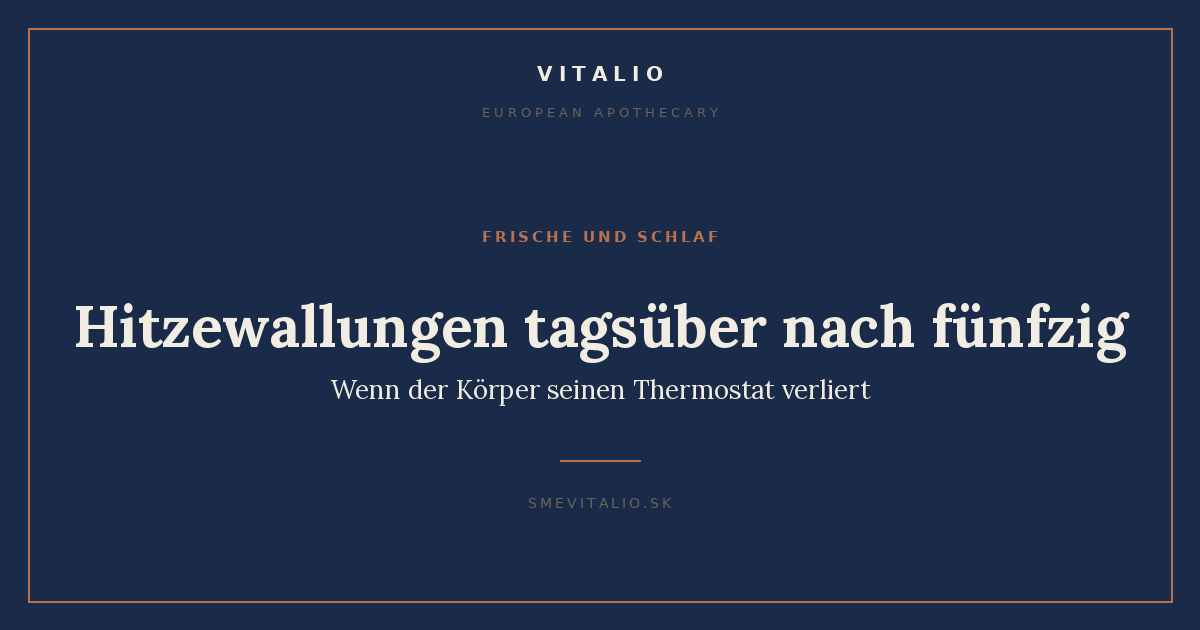 Hitzewallungen tagsüber nach fünfzig