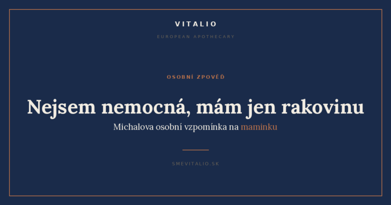 Nejsem nemocná, mám jen rakovinu