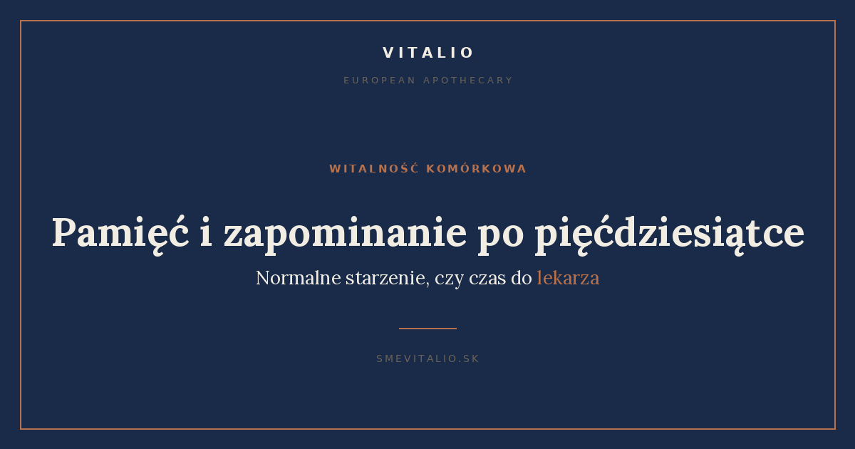 Pamięć i zapominanie po pięćdziesiątce – grafika okładkowa Sme Vitalio