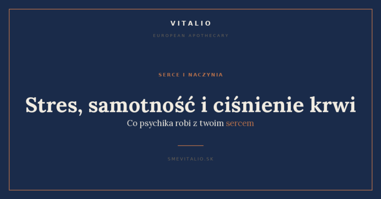 Stres, samotność i ciśnienie krwi: co psychika robi z twoim sercem