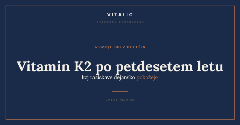 Vitamin K2 po petdesetem letu